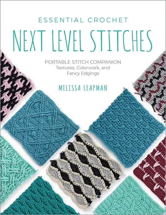 Essential Crochet Next Level Stitches Instruction Book